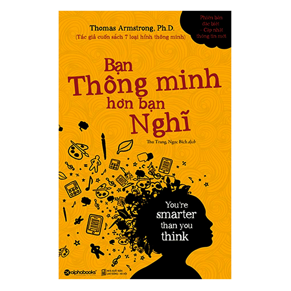 Bạn Thông Minh Hơn Bạn Nghĩ (Tái Bản 2018)