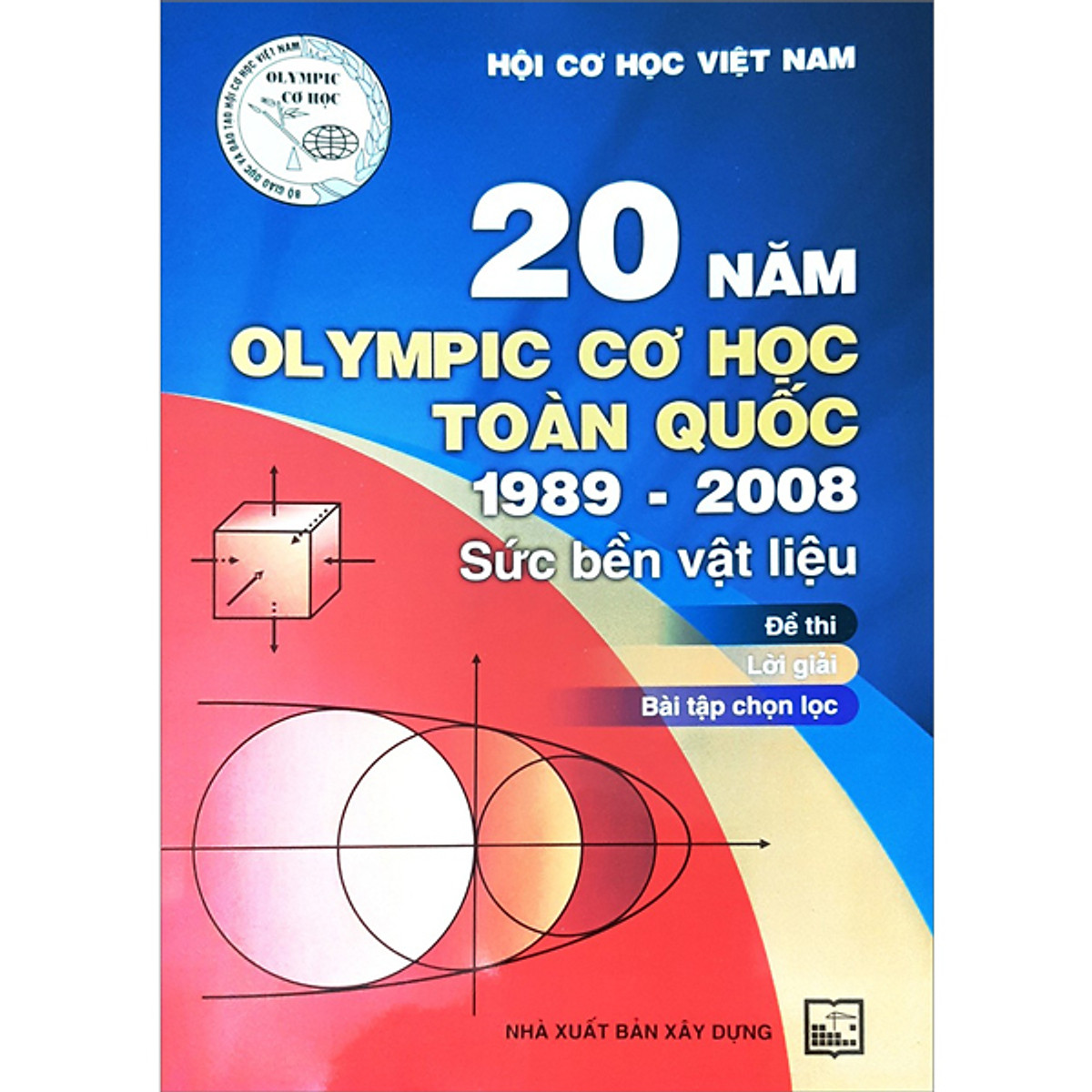 20 Năm Olympic Cơ Học Toàn Quốc 1989-2008 Sức Bền Vật Liệu
