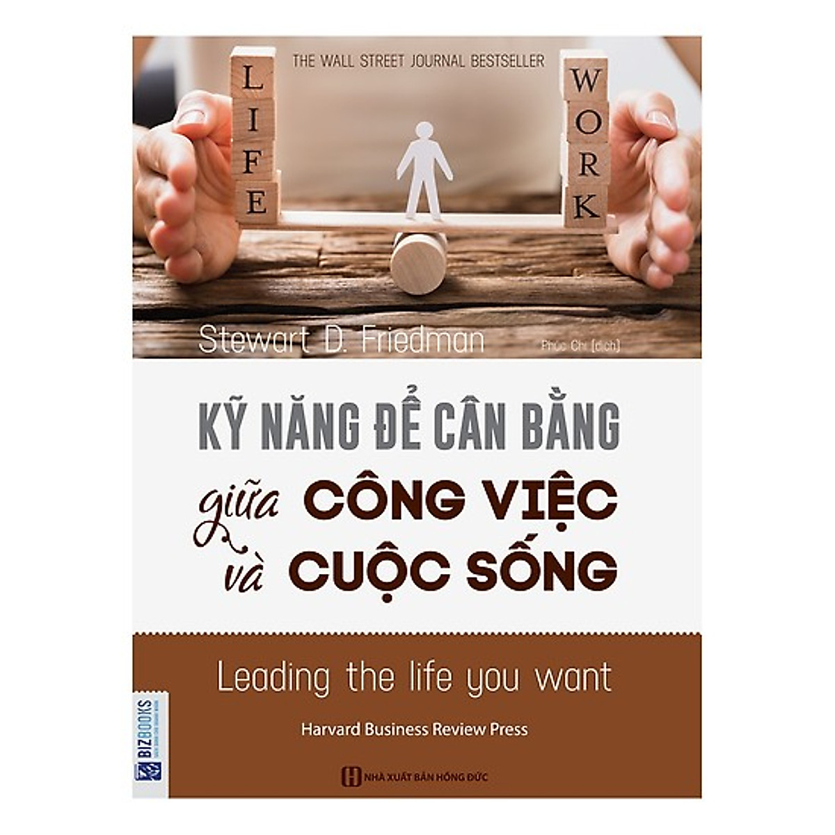 Kỹ Năng Để Cân Bằng Giữa Công Việc Và Cuộc Sống(Tặng E-Book Bộ 10 Cuốn Sách Hay Về Kỹ Năng, Đời Sống, Kinh Tế Và Gia Đình - Tại App MCbooks)