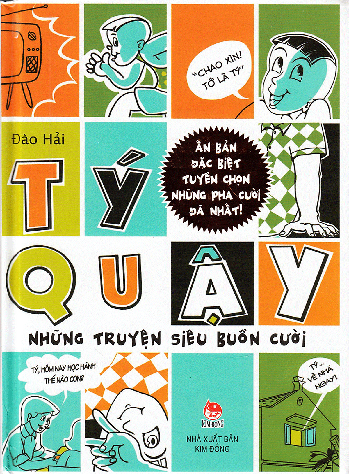 Tý quậy: Những chuyện siêu buồn cười ( Ấn bản đặc biệt tuyển chọn những pha cười đã nhất )