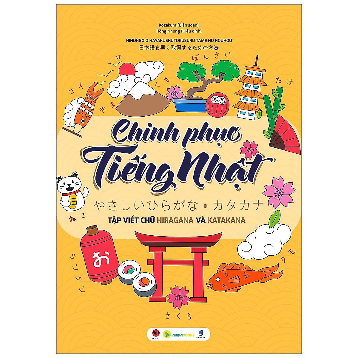 Chinh Phục Tiếng Nhật – Tập Viết Chữ Hiragana Và Katakana