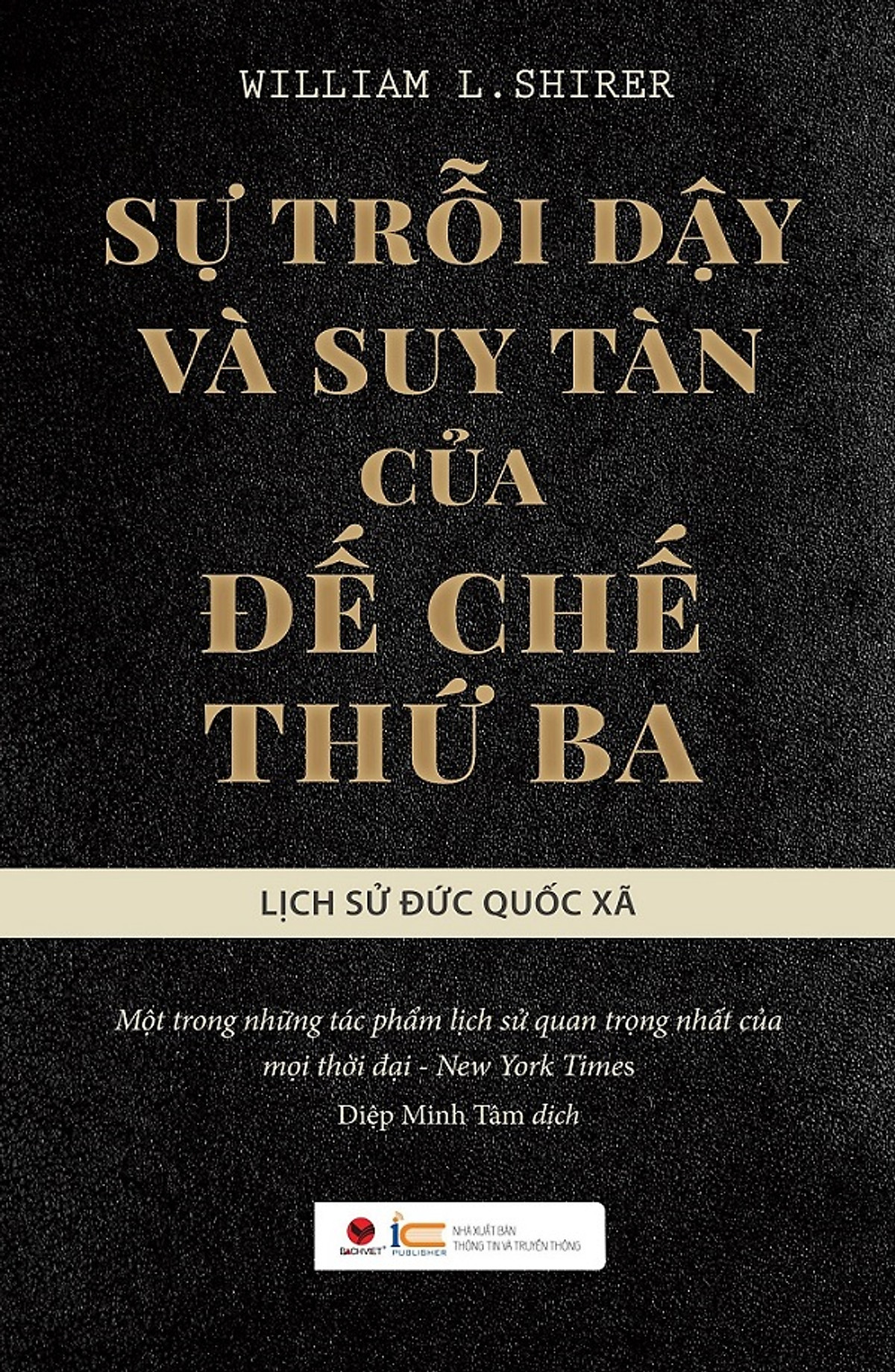 Sách - Sự trỗi dậy và suy tàn của đế chế thứ 3 (tái bản)