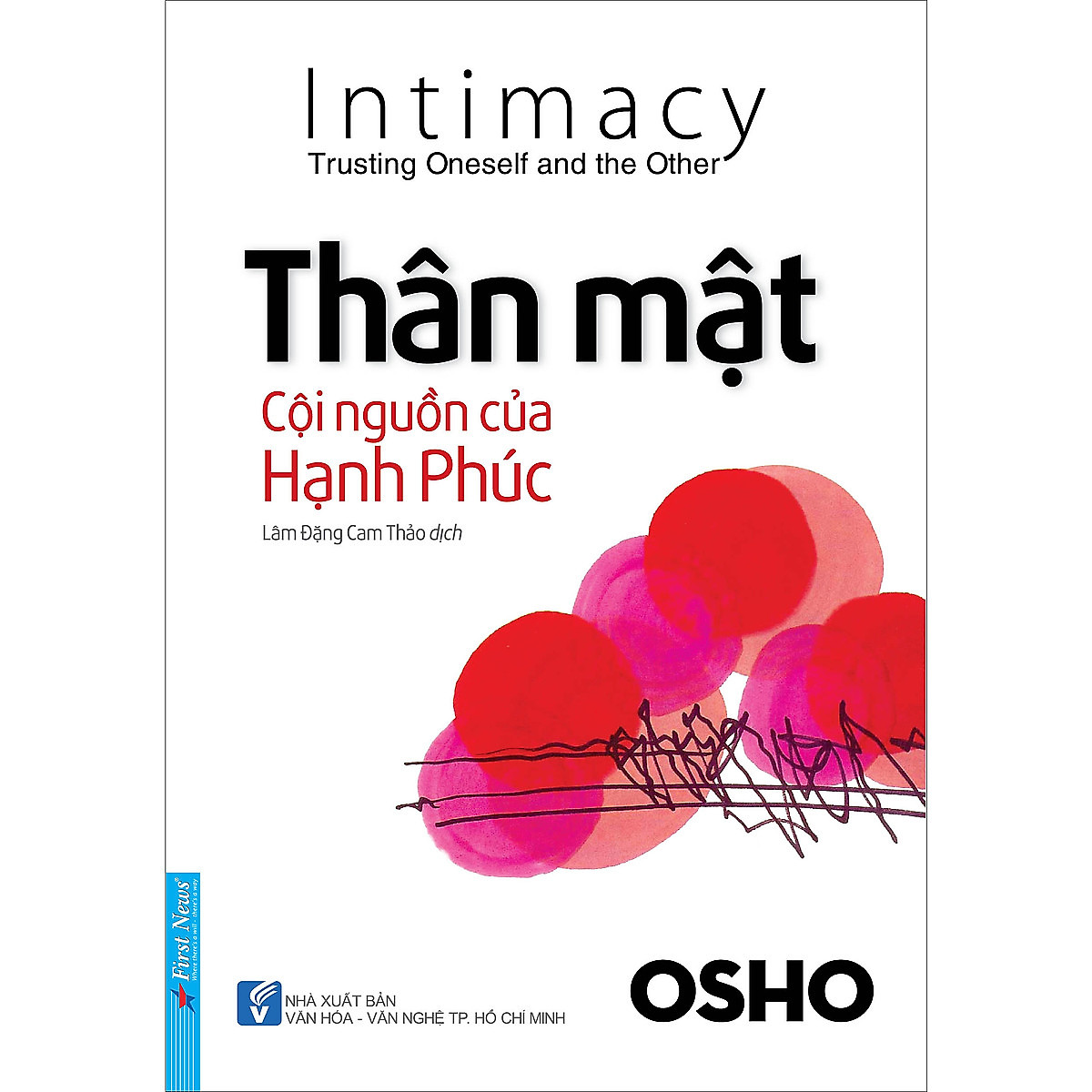 Combo 2 cuốn sách: OSHO - Thân Mật Cội Nguồn Của Hạnh Phúc + Da thịt trong cuộc chơi