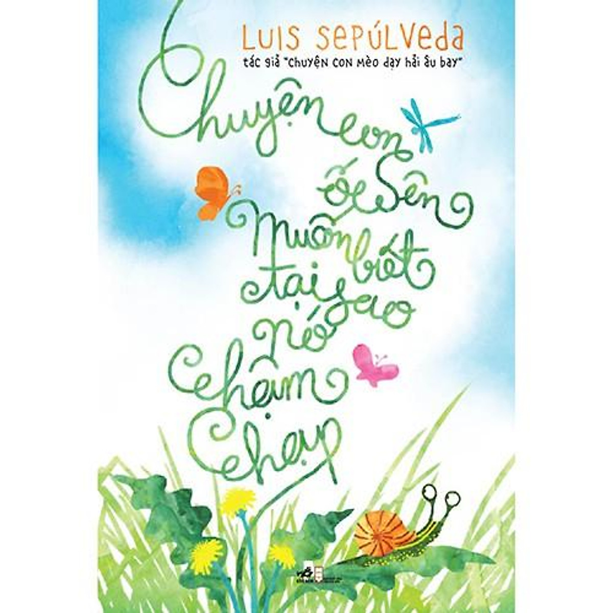 Sách - Chuyện con ốc sên muốn biết tại sao nó chậm chạp (tặng kèm bookmark thiết kế)