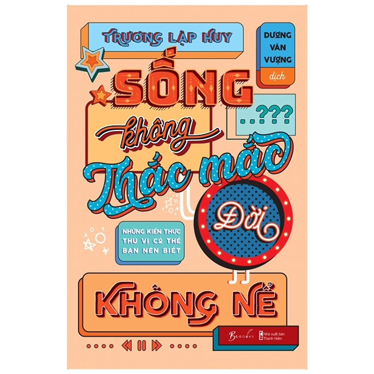 Sách Az - Sống Không Thắc Mắc Đời Không Nể - Những Kiến Thức Thú Vị Có Thể Bạn Nên Biết | Cá Chép Bookstore | Tiki
