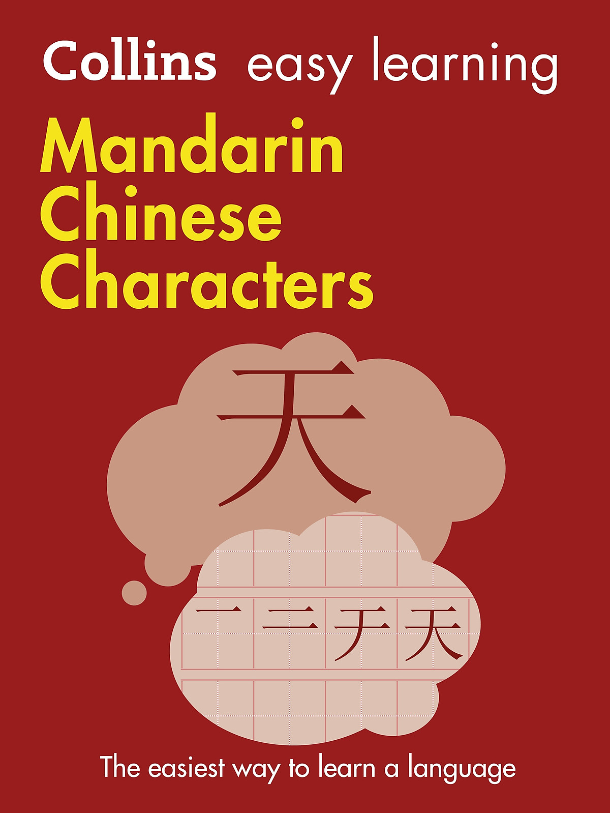 Collins Easy Learning Mandarin Chinese Characters: The Easiest Way to Learn a Language