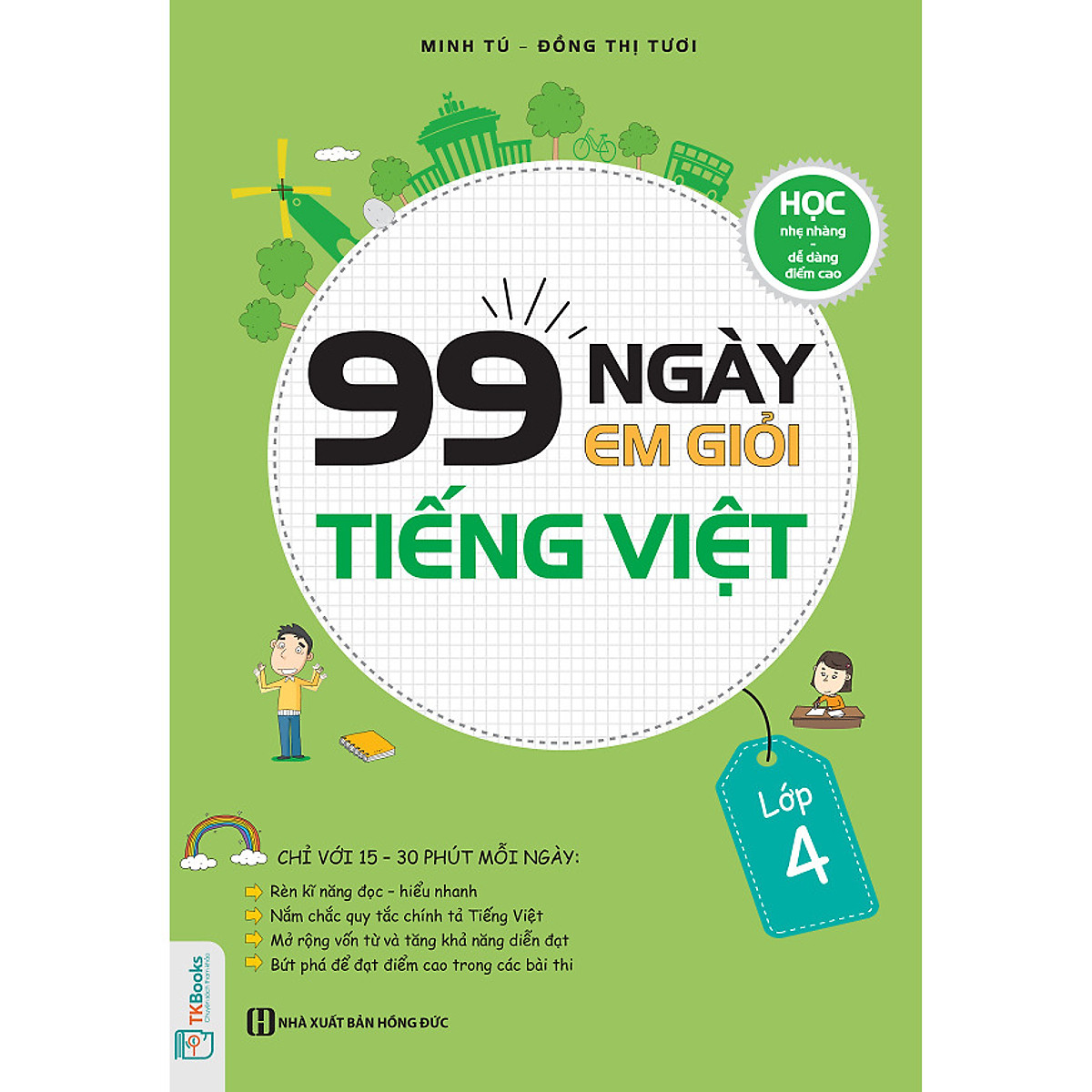 99 Ngày Em Giỏi Tiếng Việt Lớp 4 (Tặng Truyện Cổ Tích Song Ngữ Anh - Việt Cho Bé)