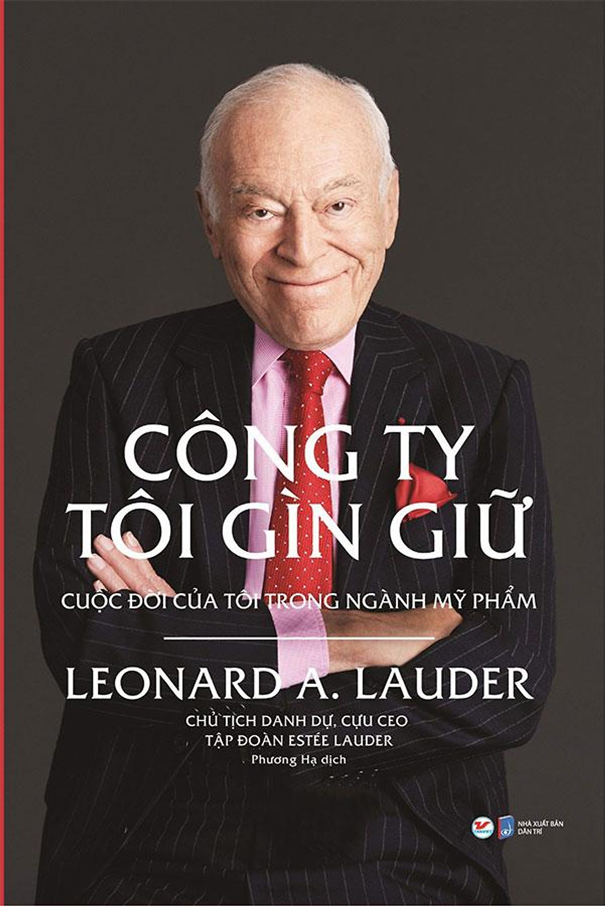 Sách Công Ty Tôi Gìn Giữ - Cuộc Đời Của Tôi Trong Ngành Mỹ Phẩm