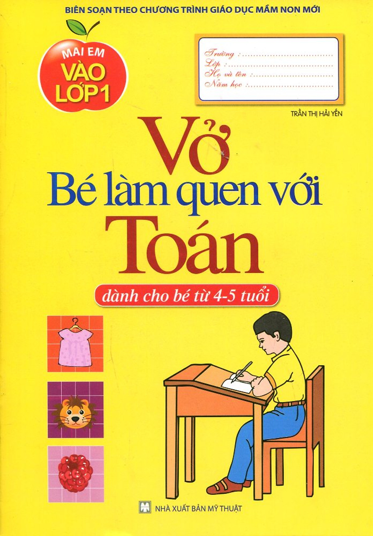 Mai Em Vào Lớp 1 - Vở Bé Làm Quen Với Toán