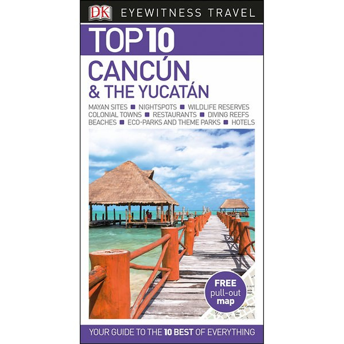 [Hàng thanh lý miễn đổi trả] DK Eyewitness Top 10 Cancun and The Yucatan