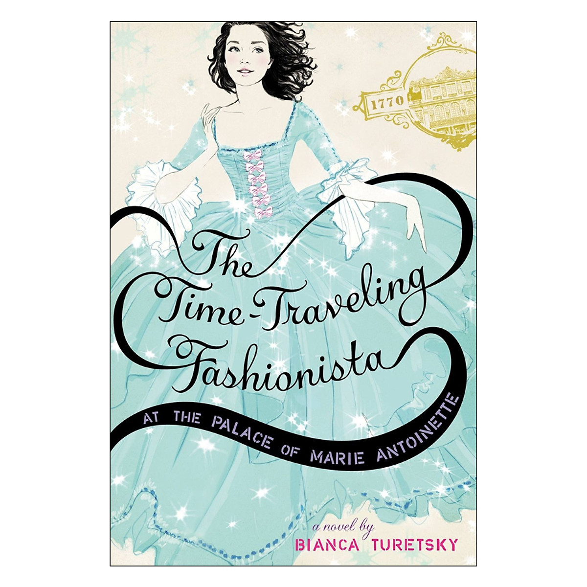 [Hàng thanh lý miễn đổi trả] The Time-Traveling Fashionista at the Palace of Marie Antoinette - Time-Traveling Fashionista