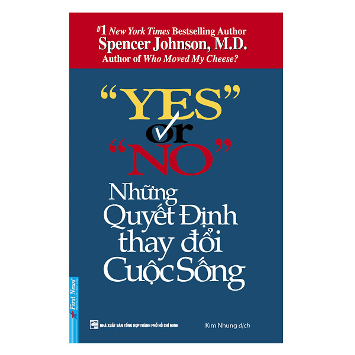 Yes Or No - Những Quyết Định Thay Đổi Cuộc Sống (Tái Bản 2019 )