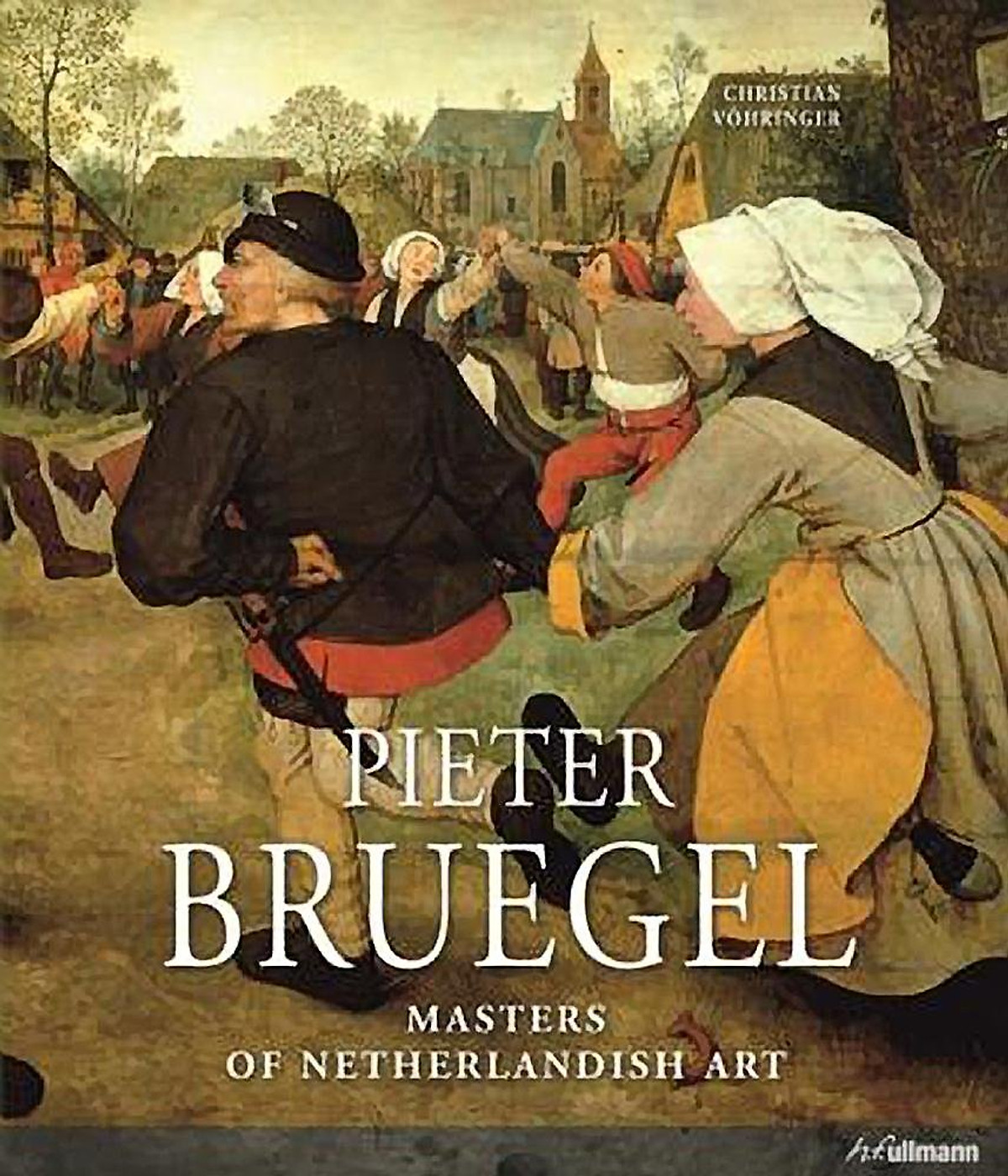 Pieter Bruegel: Masters of netherlandish Art