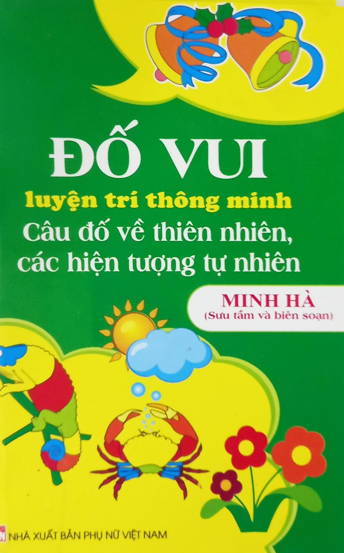 Đố vui luyện trí thông minh câu đố về thiên nhiên, các hiện tượng tự nhiên