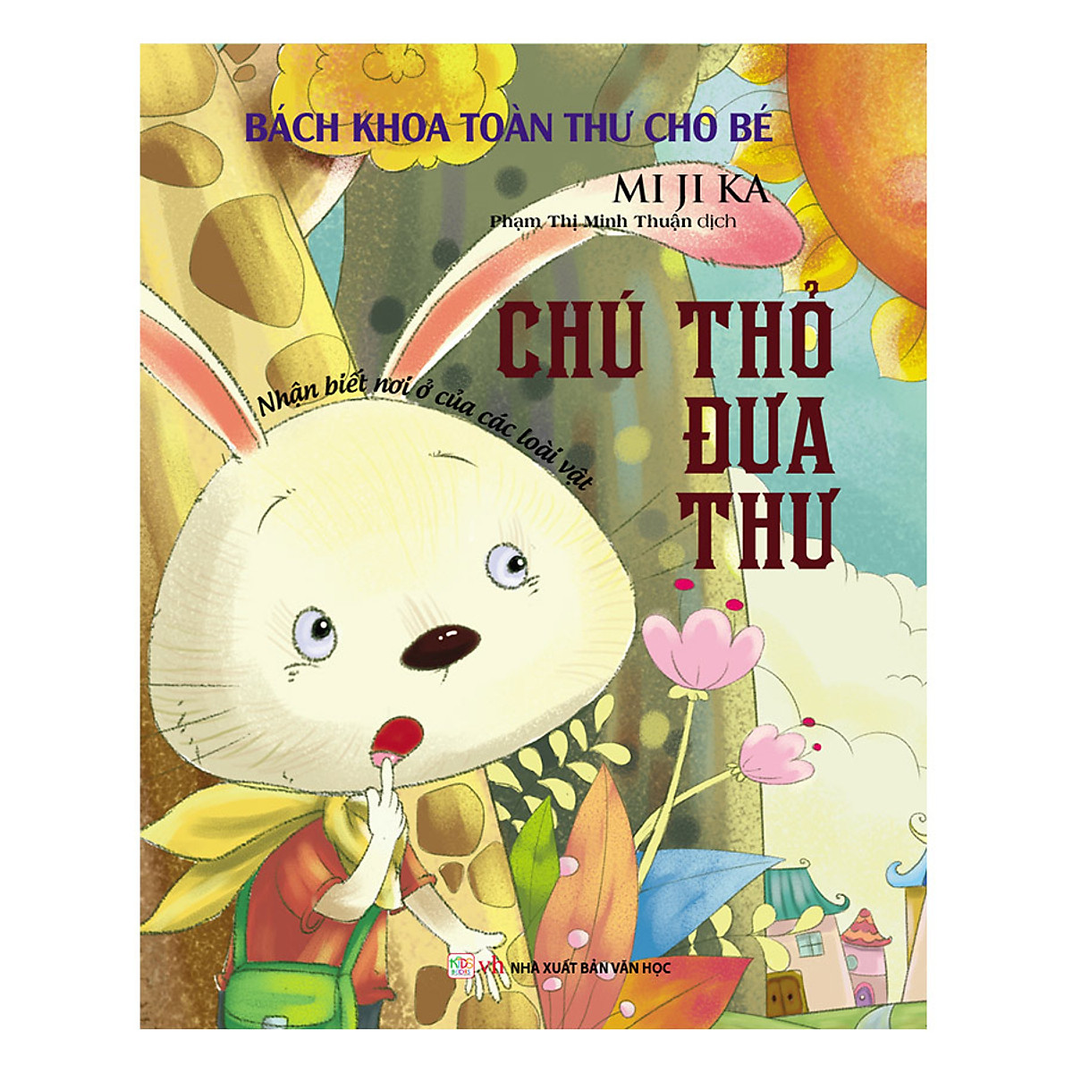 Bách Khoa Toàn Thư Cho Bé - Chú Thỏ Đưa Thư