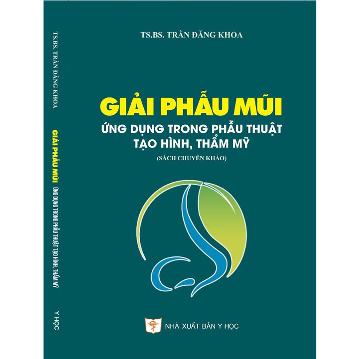 Giải phẫu mũi ứng dụng trong phẫu thuật tạo hình, thẩm mỹ