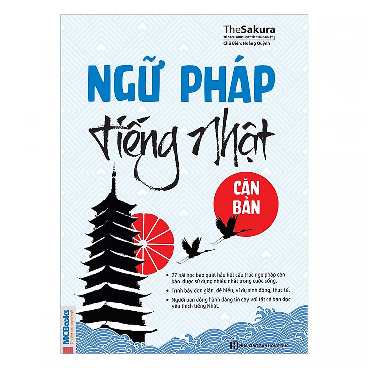 Ngữ Pháp Tiếng Nhật Căn Bản (Tái bản 2019) tặng kèm bookmark (Tặng Bookmark độc đáo)