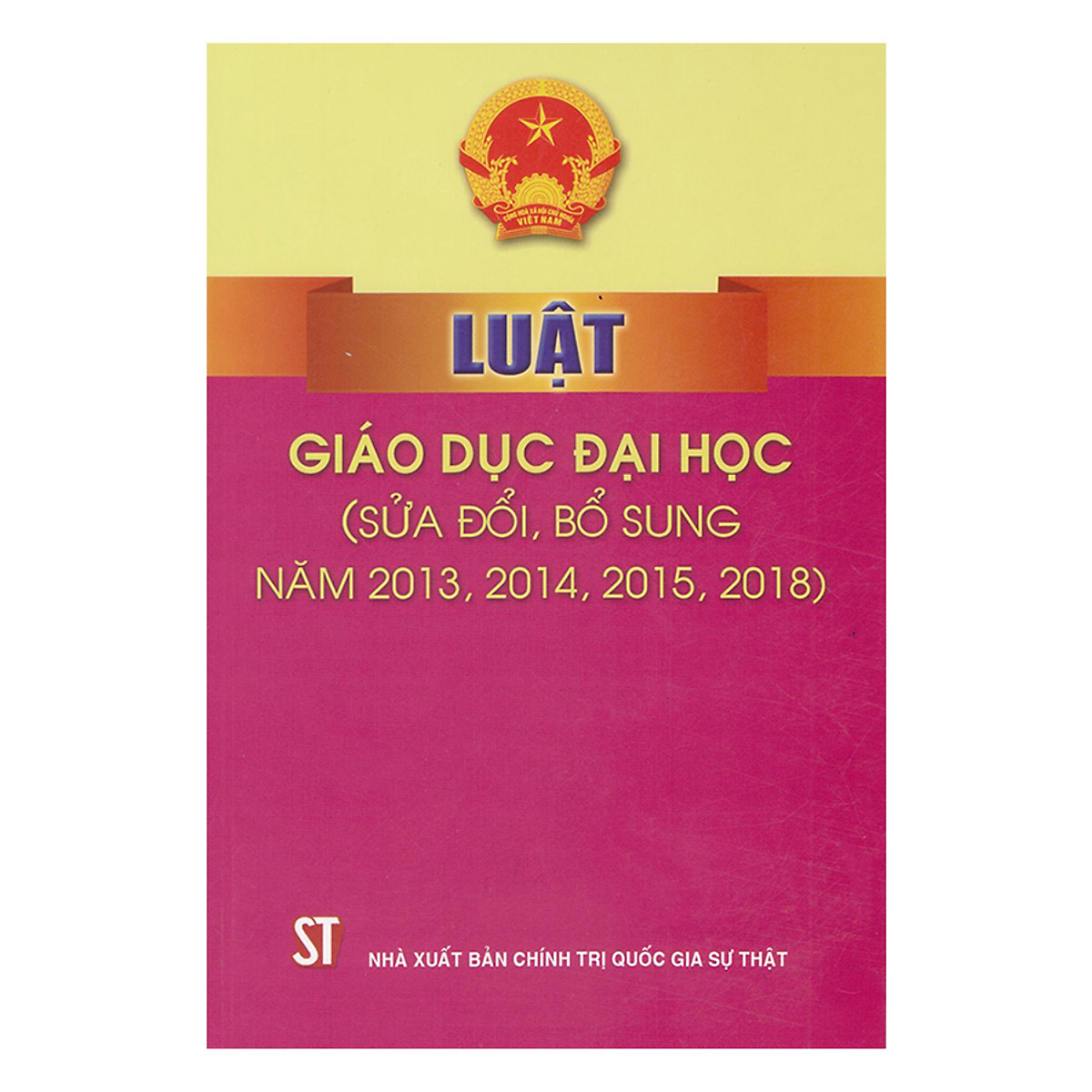 Luật Giáo Dục Đại Học (Sửa Đổi, Bổ Sung Năm 2013, 2014, 2015, 2018)