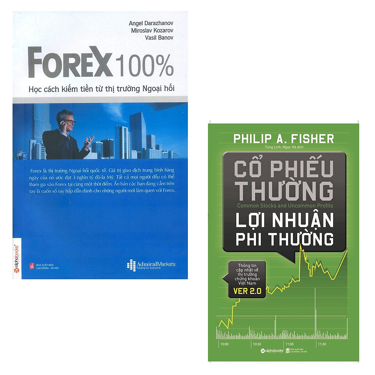 Combo Giáo Trình Đầu Tư Kinh Điển Dành Cho Các Nhà Đầu Tư Hiện Đại: FOREX 100% - Học Cách Kiếm Tiền Trên Thị Trường + Cổ Phiếu Thường Lợi Nhuận Phi Thường