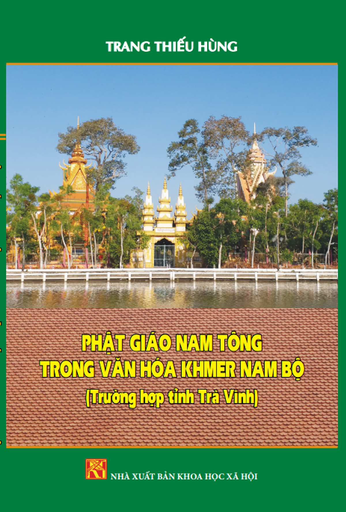 Phật Giáo Nam Tông Trong Văn Hóa Khmer Nam Bộ (Trường Hợp Tỉnh Trà Vinh)