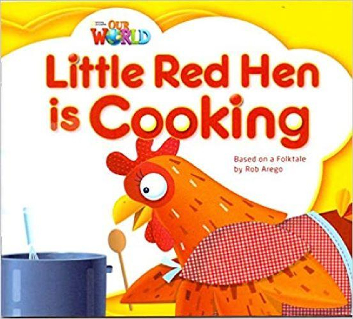Our World American 1 Little Red Hen Is Cooking