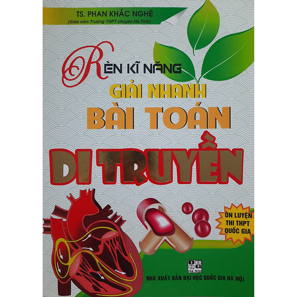 Rèn Kĩ Năng Giải Nhanh Bài Toán Di Truyền