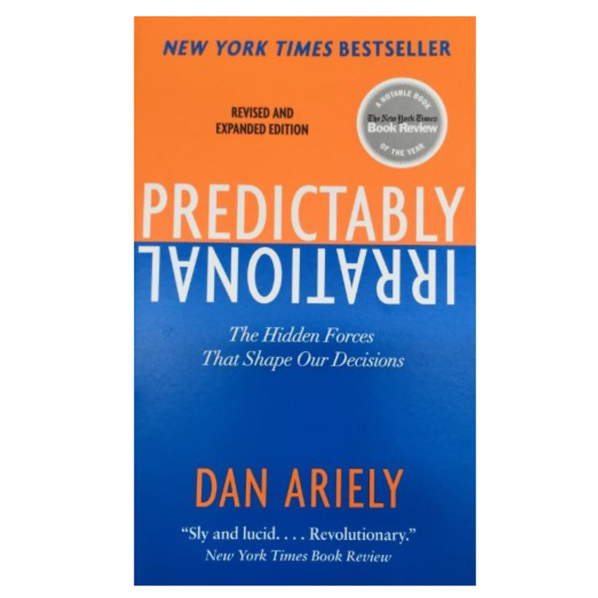 Predictably Irrational : The Hidden Forces That Shape Our Decisions  (Revised and Updated Edition) | Tiki