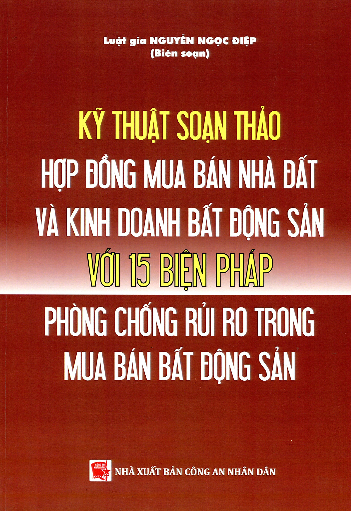 Kỹ thuật soạn thảo hợp đồng mua bán nhà, đất và kinh doanh bất động sản với 15 biện pháp phòng chống rủi ro trong mua bán bất động sản