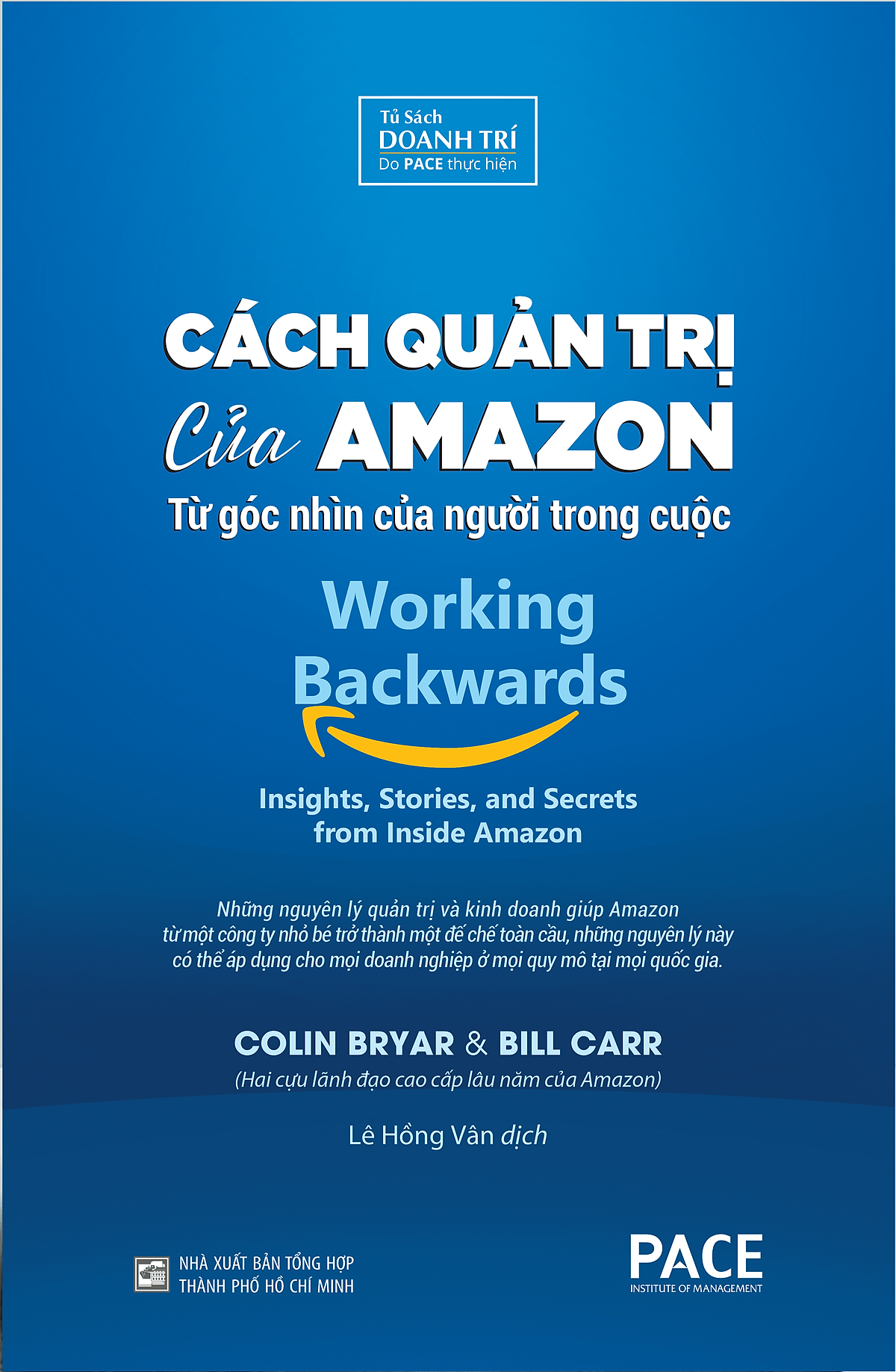 Cách Quản Trị Của Amazon (Working Backwards) - Colin Bryar, Bill Carr - PACE Books