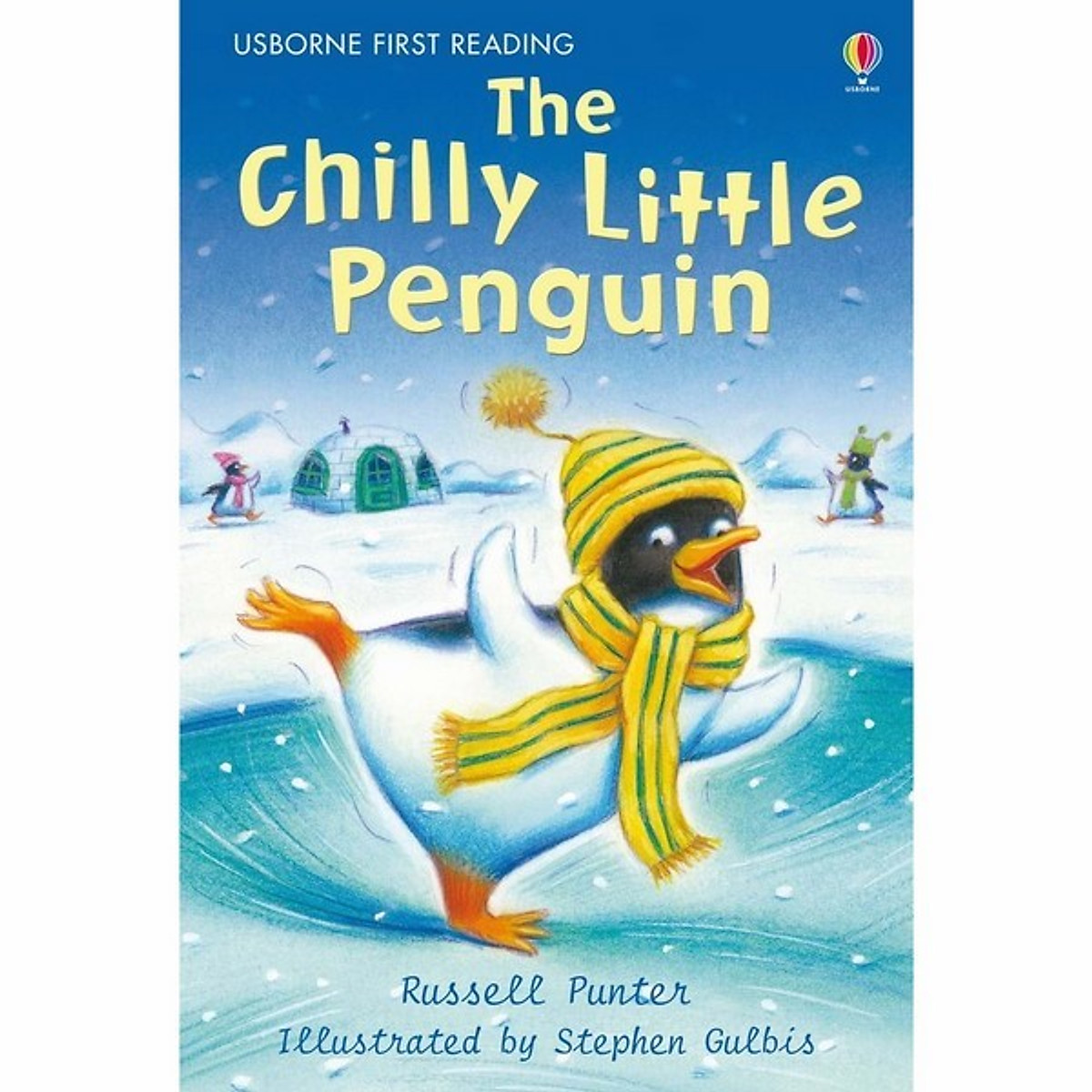 Usborne First Reading Level Two: The Chilly Little Penguin