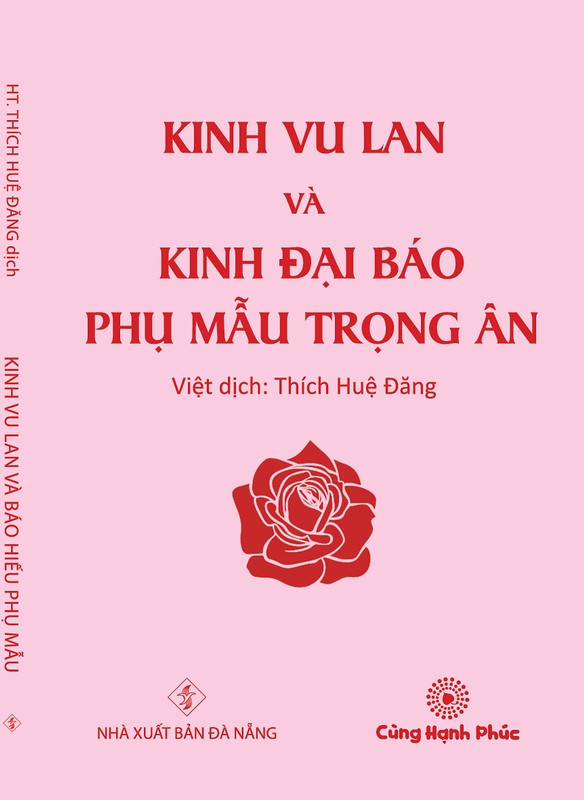 Kinh Vu Lan và Kinh Đại Báo Phụ Mẫu Trọng Ân (Khổ trung) - Việt dịch: Hòa Thượng Thích Huệ Đăng