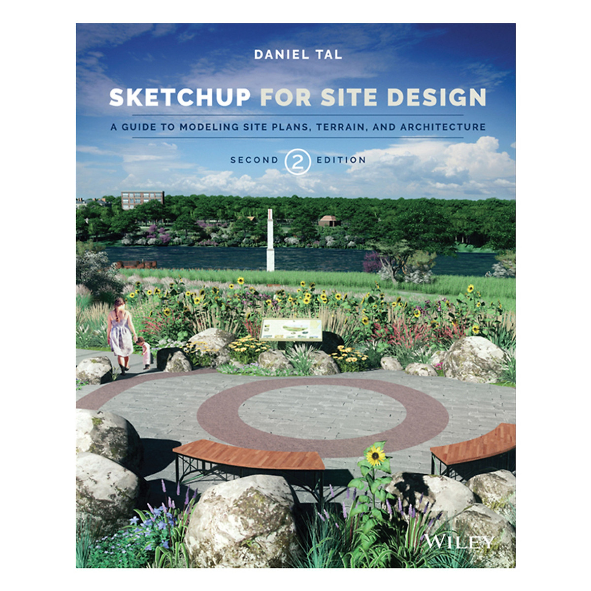 Sketchup For Site Design 2th Edition: A Guide To Modeling Site Plans, Terrain And Architecture