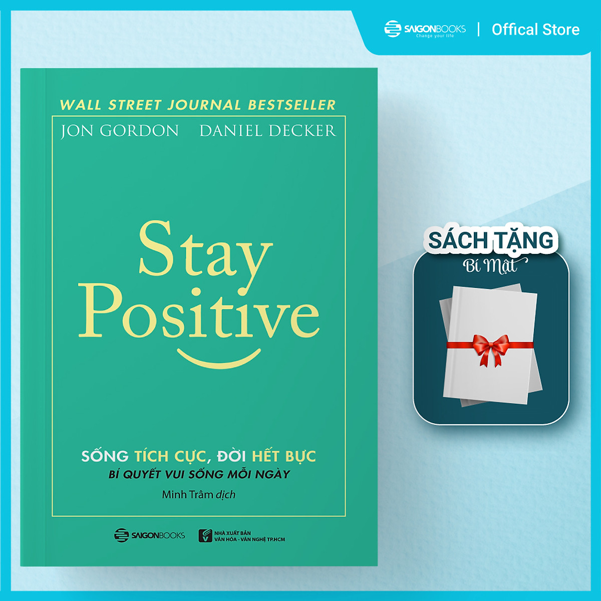 Stay Positive - Sống tích cực, Đời hết bực (Quà tặng Tết)