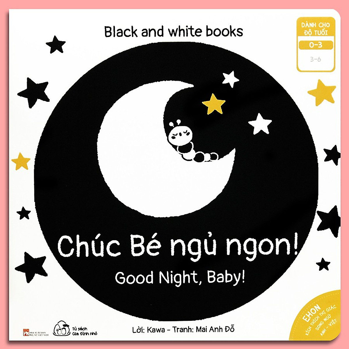 Sách Ehon Chúc Bé Ngủ Ngon! - Black and White books (Sách Song Ngữ)