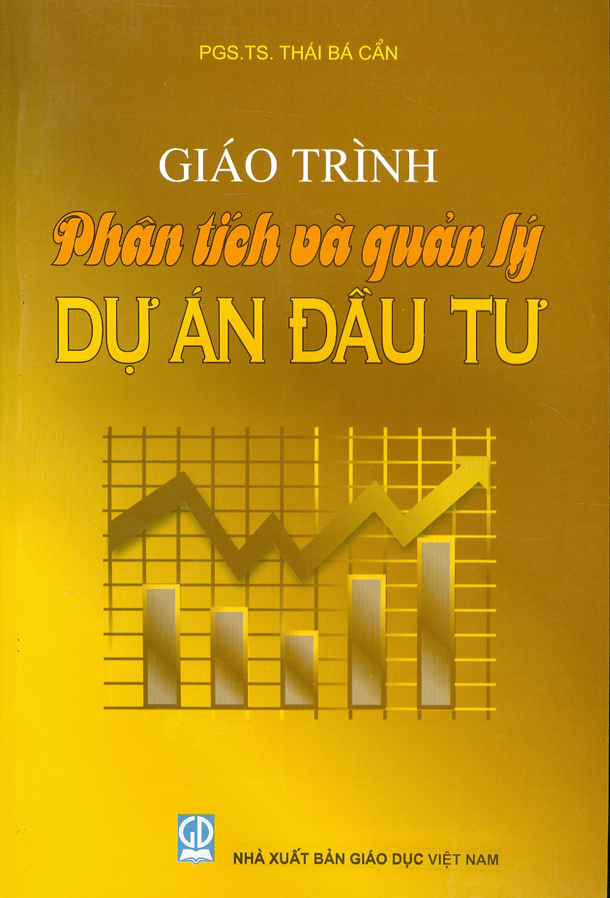 Giáo Trình Phân Tích Và Quản Lý Dự Án Đầu Tư