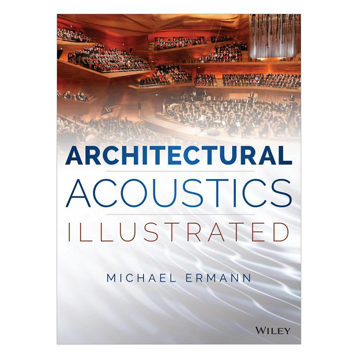 Architectural Acoustics Illustrated