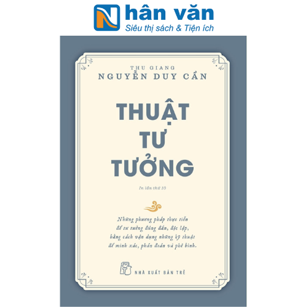 Thu Giang Nguyễn Duy Cần - Thuật Tư Tưởng - Tái Bản 2021