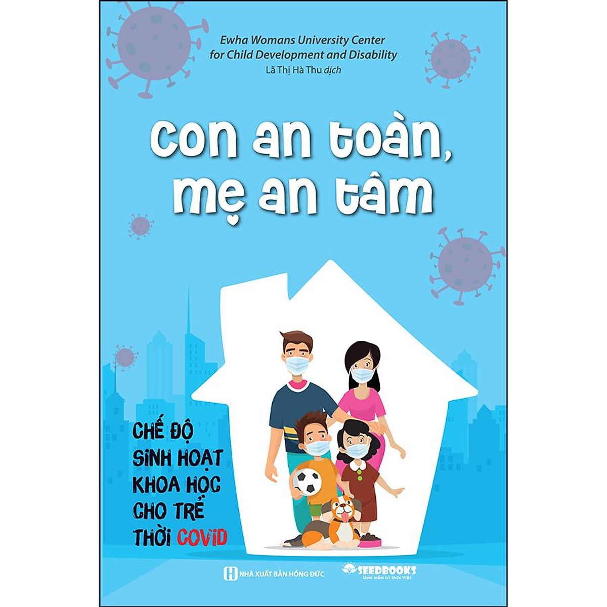 Con An Toàn Mẹ Yên Tâm - Chế Độ Sinh Hoạt Khoa Học Cho Trẻ Thời Covid