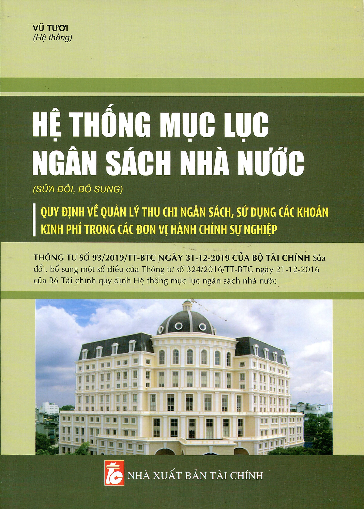 Hệ Thống Mục Lục Ngân Sách Nhà Nước Và Quy Định Mới Về Quản Lý Tài Chính Ngân Sách Trong Các Đơn Vị Hành Chính Sự Nghiệp