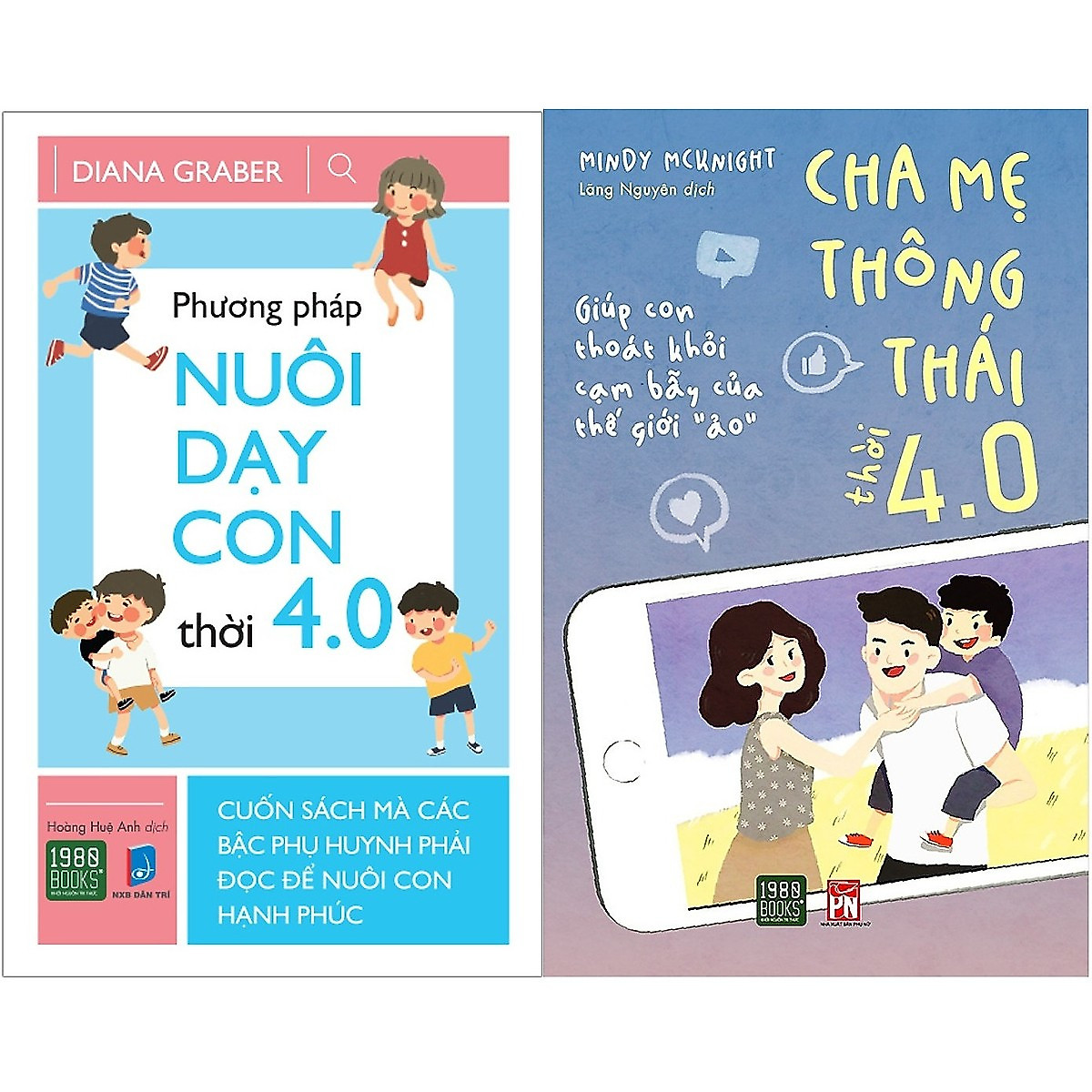 Combo Phương Pháp Nuôi Dạy Con Thời 4.0 + Cha Mẹ Thông Thái Thời 4.0 