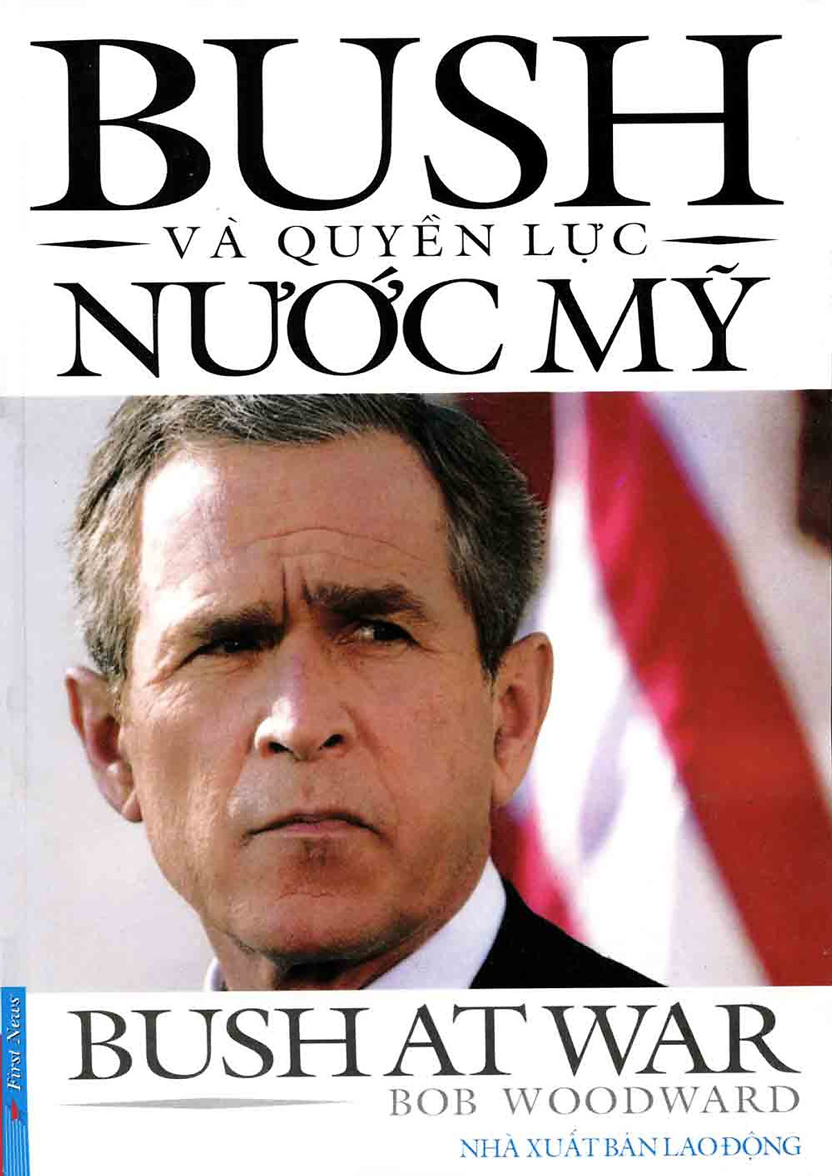 BUSH VÀ QUYỀN LỰC NƯỚC MỸ