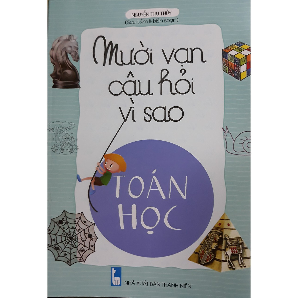 10 vạn câu hỏi vì sao Toán học