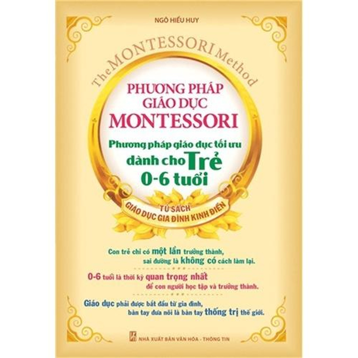 Sách: Phương pháp giáo dục Montessori - Phương pháp giáo dục tối ưu dành cho trẻ 0-6 tuổi - TSTN