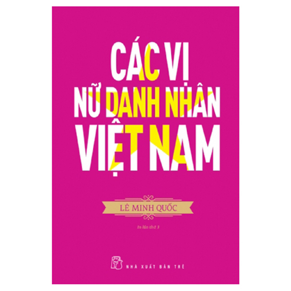 Các Vị Nữ Danh Nhân Việt Nam