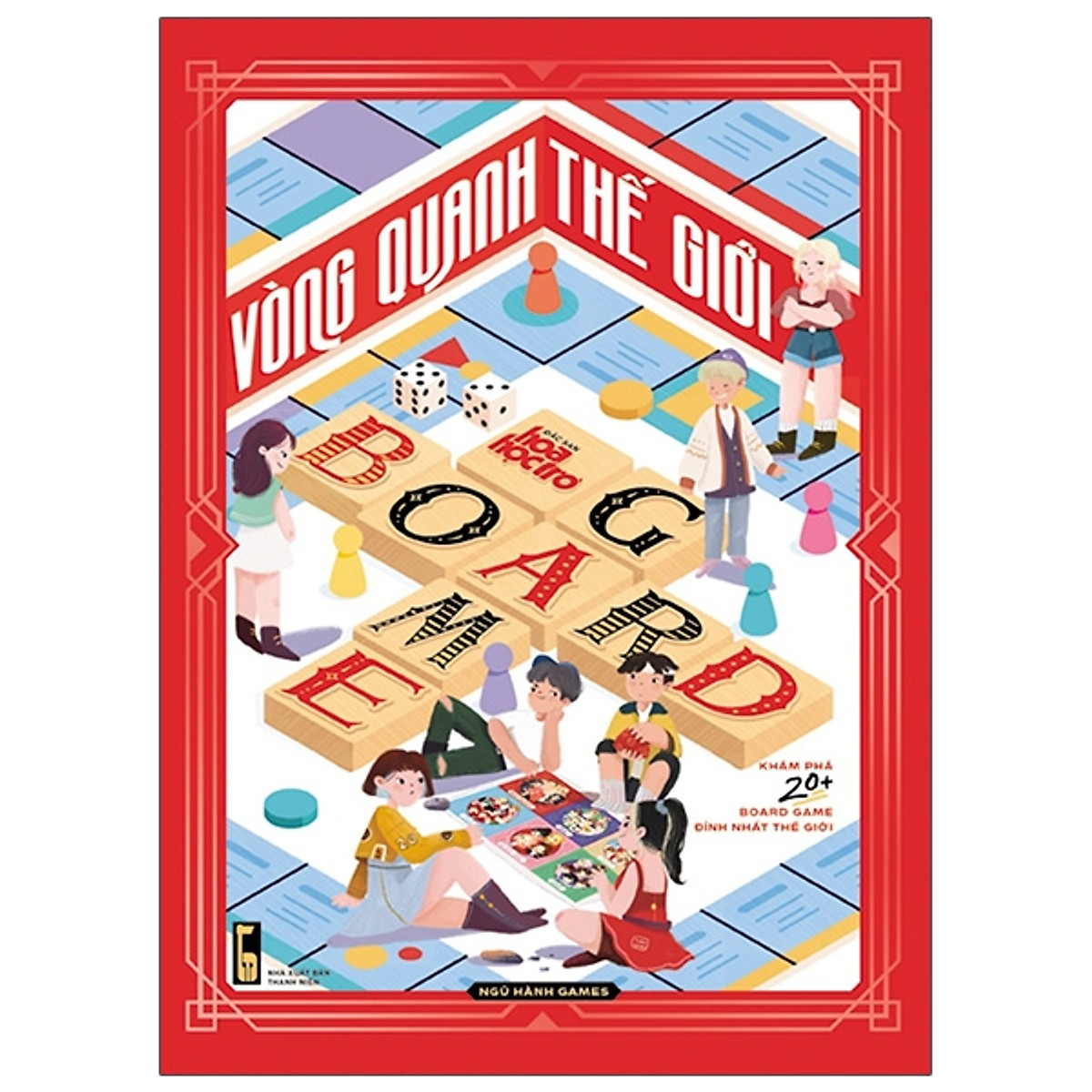 Vòng Quanh Thế Giới Board Game - Sách Độc Quyền Fahasa - Tặng Kèm Poster 40x60cm Idol Game + Game Vòng Quanh Thế Giới + 01 Tờ Hướng Dẫn Cắt, Gấp Xí Ngầu In Màu