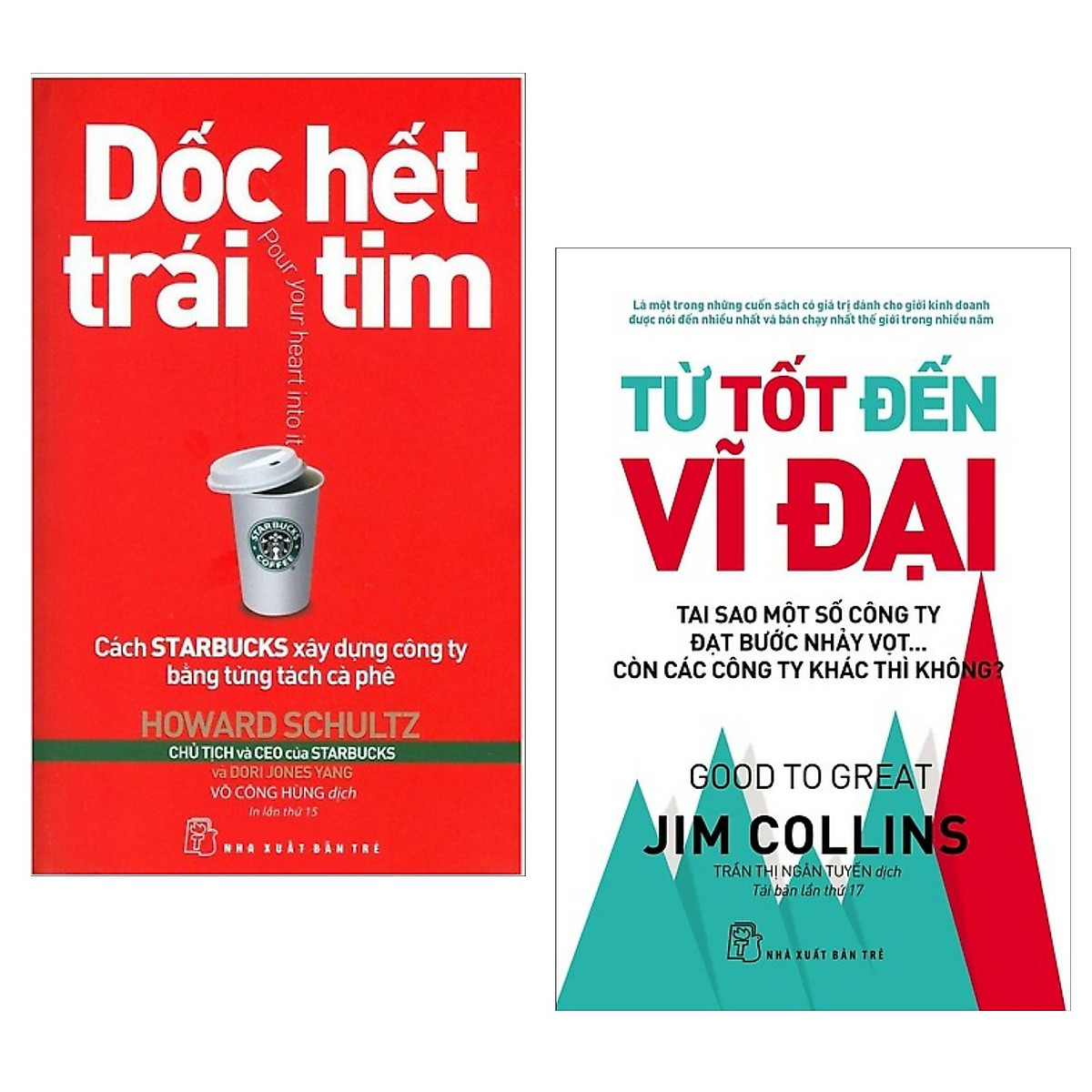 Combo 2 Cuốn Sách Kinh Tế Kinh Điển: Dốc Hết Trái Tim - Cách Starbucks Xây Dựng Công Ty Bằng Từng Tách Cà Phê + Từ Tốt Đến Vĩ Đại ( Tặng Kèm PostCard GreenLife)