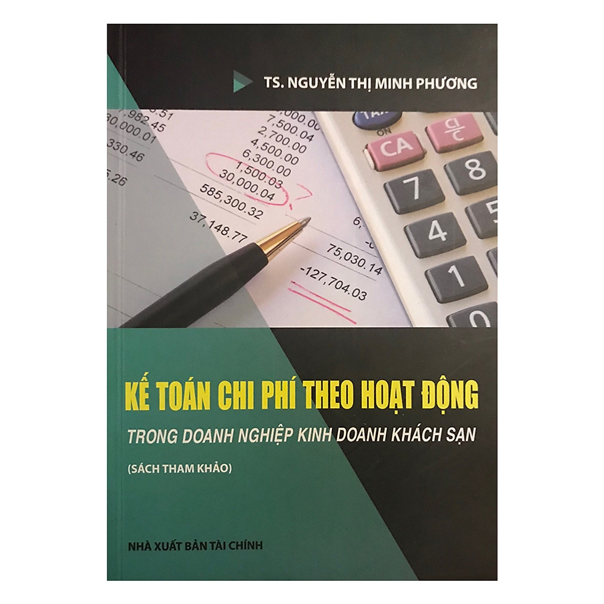 Kế Toán Chi Phí Theo Hoạt Động Trong Doanh Nghiệp Kinh Doanh Khách Sạn (Sách Tham Khảo)