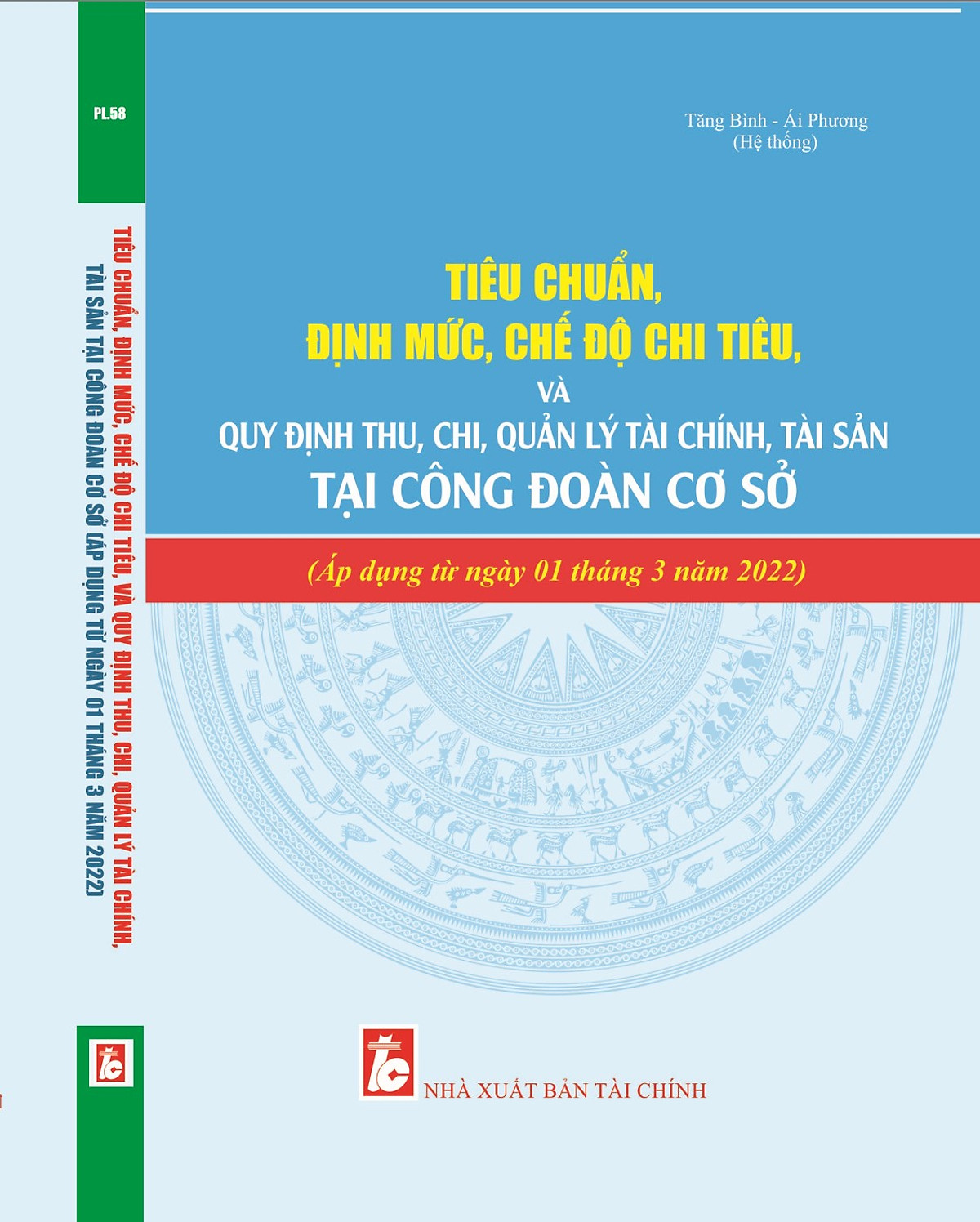 Tiêu Chuẩn, Định Mức, Chế Độ Chi Tiêu và Quy Đinh Thu, Chi, Quản Lý Tài Chính, Tài Sản Tại Công Đoàn Cơ Sở.(Áp dụng từ ngày 01 tháng 3 năm 2022)