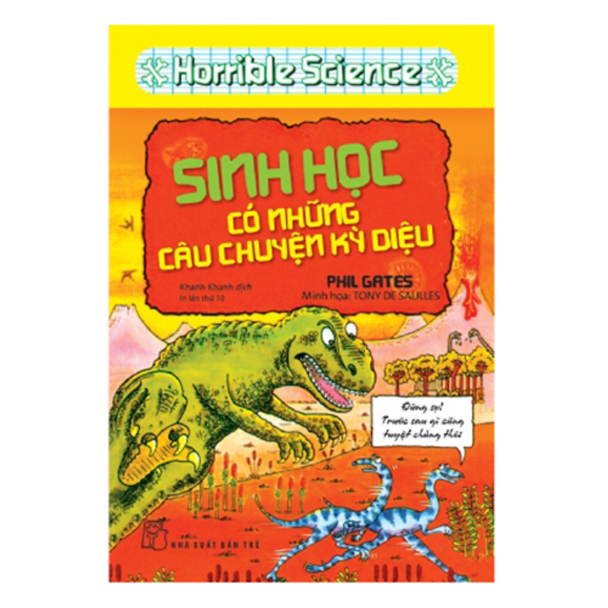 Horrible Science - Sinh Học Có Những Câu Chuyện Kỳ Diệu (Tái Bản)