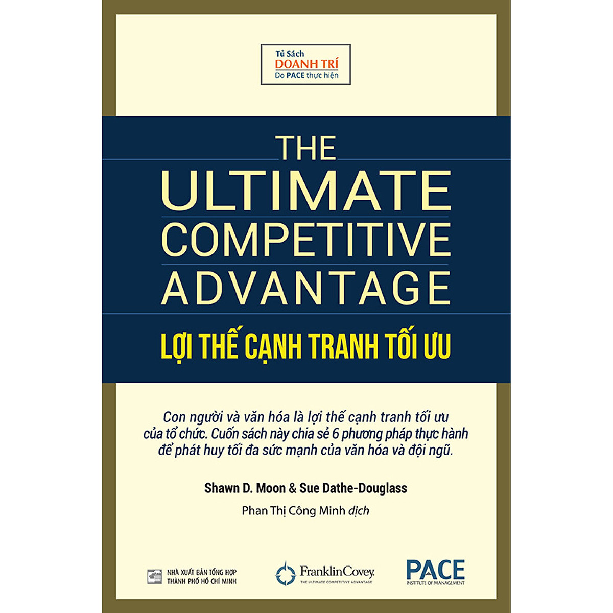 Lợi Thế Cạnh Tranh Tối Ưu (The Ultimate Competitive Advantage) - PACE Books